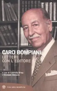 Caro Bompiani. Lettere con l‘editore Promo Stagionale