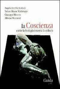 La coscienza. Come la biologia inventa la cultura Offerta Del Giorno
