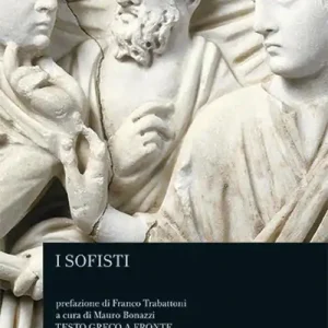 Acquista Ora I sofisti. Testo greco a fronte