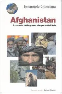 Afghanistan.Il crocevia della guerra alle porte dell‘Asia Compra Oggi Stesso