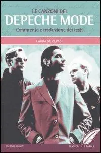 Le canzoni dei Depeche Mode. Commento e traduzione dei testi Affare