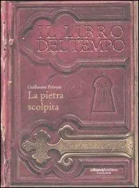 Offerta Speciale La pietra scolpita. Il libro del tempo. Vol. 1