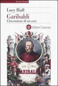 Ordina Subito Garibaldi. L‘invenzione di un eroe