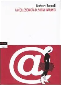 La collezionista di sogni infranti Offerta