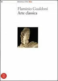 Offerta Lampo Arte classica. Ediz. illustrata