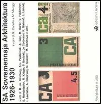 Popolare SA Sovremennaja Arkhitektura 1926-1930. Ediz. illustrata