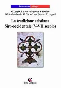 Affare La tradizione cristiana siro-occidentale (V-VII secolo)
