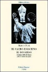 Super Prezzo Il sacro, l‘osceno, il diverso. Scritture della devianza nel Novecento europeo