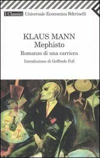 Prezzo Di Fabbrica Mephisto. Romanzo di una carriera