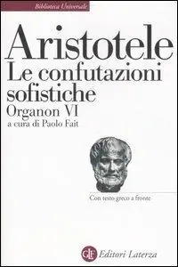 Organon. Testo greco a fronte. Vol. 6 Le confutazioni sofistiche Vendita Finale