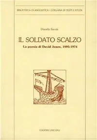 Compra Online Il soldato scalzo. La poesia di David Jones (1895-1974)