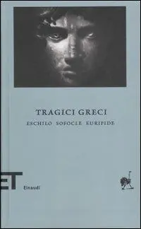 Tragici greci. Eschilo-Sofocle-Euripide Saldi