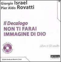 Il Decalogo. Con CD Audio. Vol. 3 Non ti farai immagine di Dio Sconto