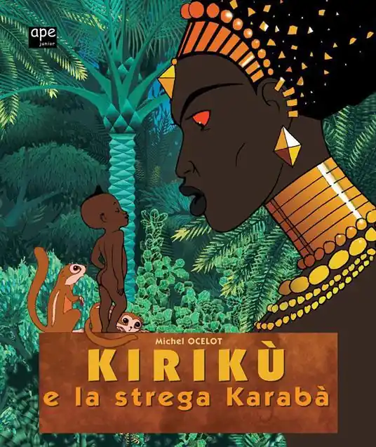 Kirikù e la strega Karabà. Ediz. illustrata Nuovo Arrivo