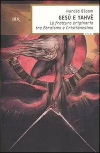 Gesù e Yahvè. La frattura originaria tra Ebraismo e Cristianesimo Vendita Finale