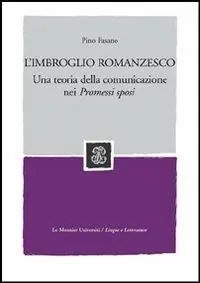 Occasione L‘imbroglio romanzesco. Una teoria della comunicazione nei Promessi sposi