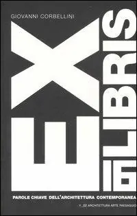Ex libris. 16 parole chiave dell‘architettura contemporanea Occasione