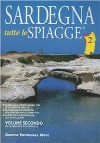 Sardegna. Tutte le spiagge. Vol. 2 Da Is Arutas a Pultiddolu Vendita Finale