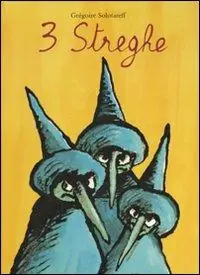 Tre streghe. Ediz. illustrata Occasione