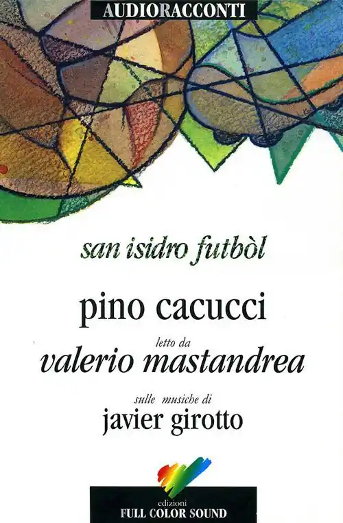 San Isidro Futból. Con CD Audio Ultime Pezzi
