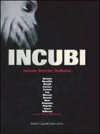 Incubi. Nuovo horror italiano Ultima Occasione
