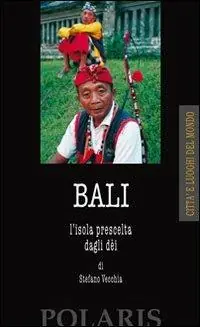 Bali. L‘isola prescelta dagli dei Affare