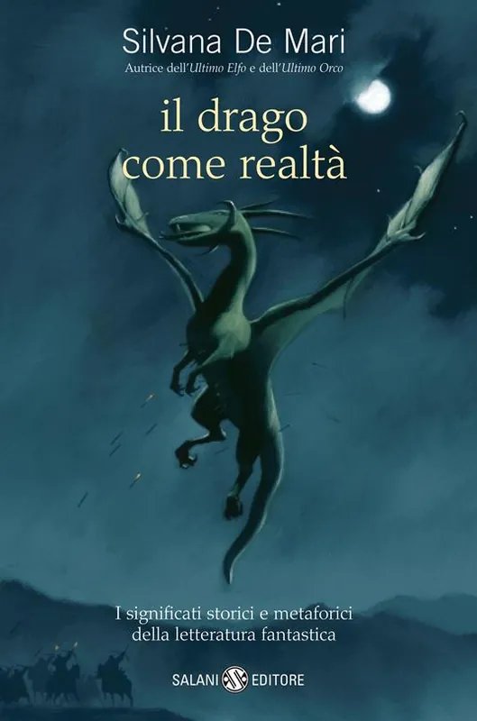 Spedito Oggi Il drago come realtà. I significati storici e metaforici della letteratura fantastica