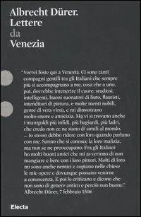 Albrecht Dürer. Lettere da Venezia Offerta Lampo