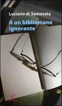 Offerta Lampo A un bibliomane ignorante