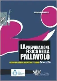 La preparazione fisica nella pallavolo. Con DVD Prezzo Scontato