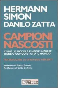 Offerta Lampo Campioni nascosti. Come le piccole e medie imprese hanno conquistato il mondo