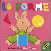 Non Perdere Le forme. Ediz. illustrata