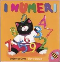 I numeri. Ediz. illustrata Saldi