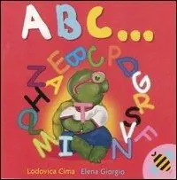 ABC.... Ediz. illustrata Quantità Limitata