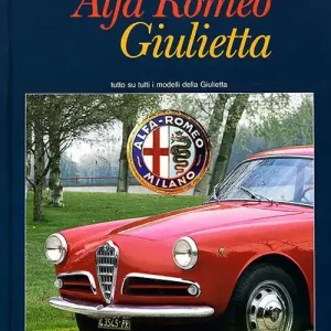 Alfa Romeo Giulietta. 50° anniversario. Ediz. illustrata Pagamento Sicuro