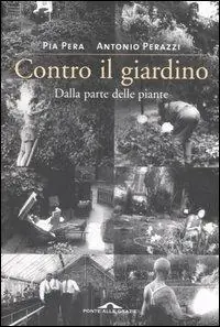 Contro il giardino. Dalla parte delle piante Offerta Del Giorno