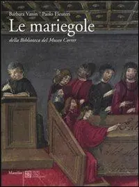 Le mariegole della biblioteca del Museo Correr Occasione