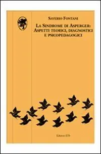 Di Tendenza La sindrome di Asperger aspetti teorici, diagnostici e psicopedagogici