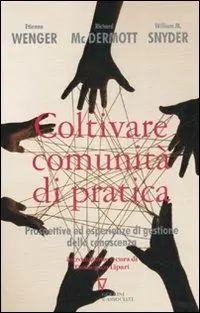 Coltivare comunità di pratica. Prospettive ed esperienze di gestione della conoscenza Quantità Limitata