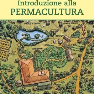 Novità Introduzione alla permacultura. Ediz. illustrata