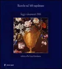 Acquista Ora Ricerche sul ‘600 napoletano. Saggi e documenti (2006)