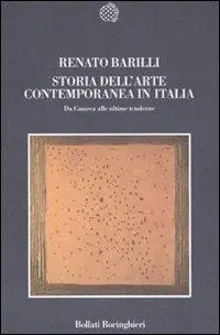 Storia dell‘arte contemporanea in Italia. Da Canova alle ultime tendenze 1789-2006. Ediz. illustrata Occasione Imperdibile