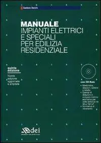 Bestseller Manuale impianti elettrici e speciali per edilizia residenziale. Con CD-ROM