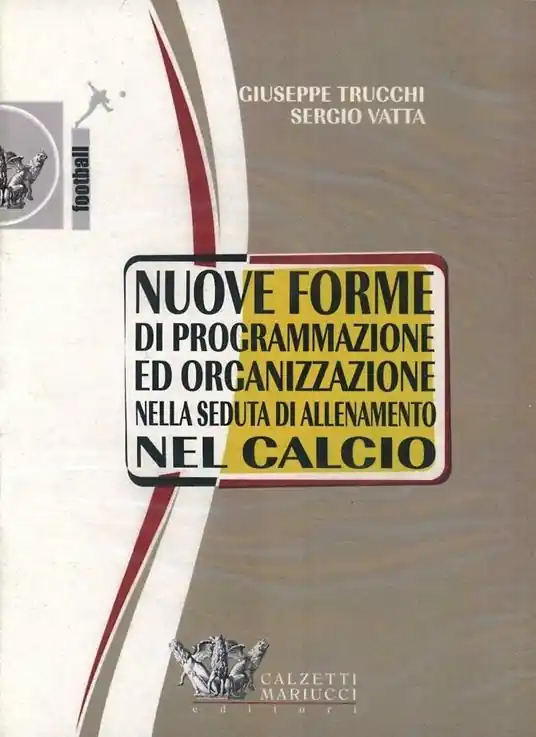 Nuove forme di programmazione ed organizzazione nella seduta di allenamento del calcio. DVD A Buon Prezzo