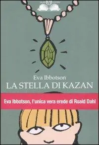 La stella di Kazan. Ediz. illustrata Promozione