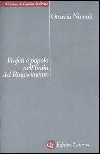 Professionale Profeti e popolo nell‘Italia del Rinascimento