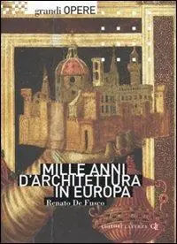 Mille anni d‘architettura in Europa. Ediz. illustrata Compra Online