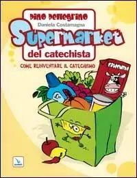 Prezzo Scontato Supermarket del catechista. Come reinventare il catechismo. Ediz. illustrata