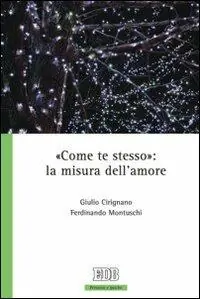 Prezzo Basso «Come te stesso» la misura dell‘amore