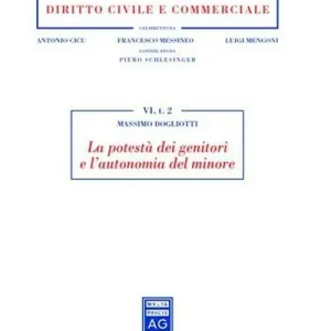 La potestà dei genitori e l‘autonomia del minore Compra Online